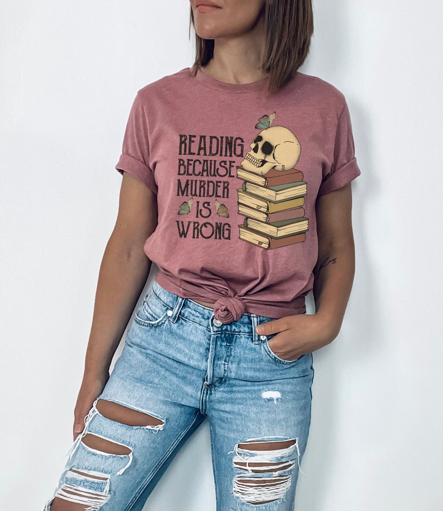 Reading Because Murder Is Wrong Funny Book Lover T-Shirt